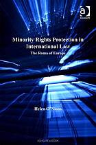 Minority Rights Protection in International Law : the Roma of Europe - Orginal Pdf